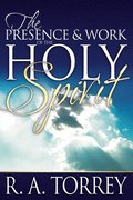 Presence And Work Of The Holy Spirit