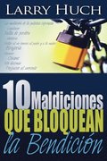 10 Maldiciones Que Bloquean La Bendicion (spanish Language Edition, 10 Curses That Block The Blessing (spanish))
