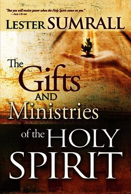 Lester Sumrall - The Gifts and Ministries of the Holy Spirit, Häftad