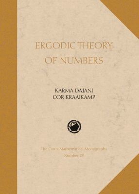 Karma Dajani, Cor Kraaikamp - Ergodic Theory of Numbers, Inbunden