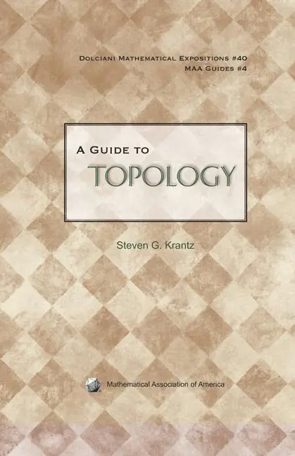 Steven G. Krantz - A Guide to Topology, Inbunden. Tillgänglighet: Lägg i varukorg