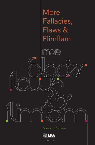 Edward J. Barbeau - More Fallacies, Flaws, and Flimflam, Häftad