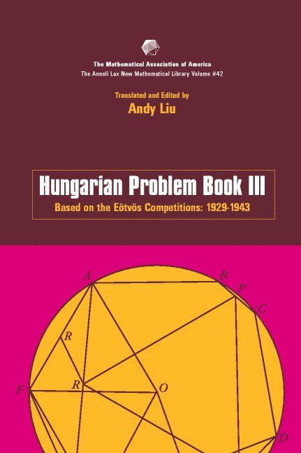 Andy Liu - Hungarian Problem Book III, Häftad