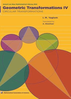 I.M. Yaglom, Abe Schenitzer - Geometric Transformations IV, Häftad