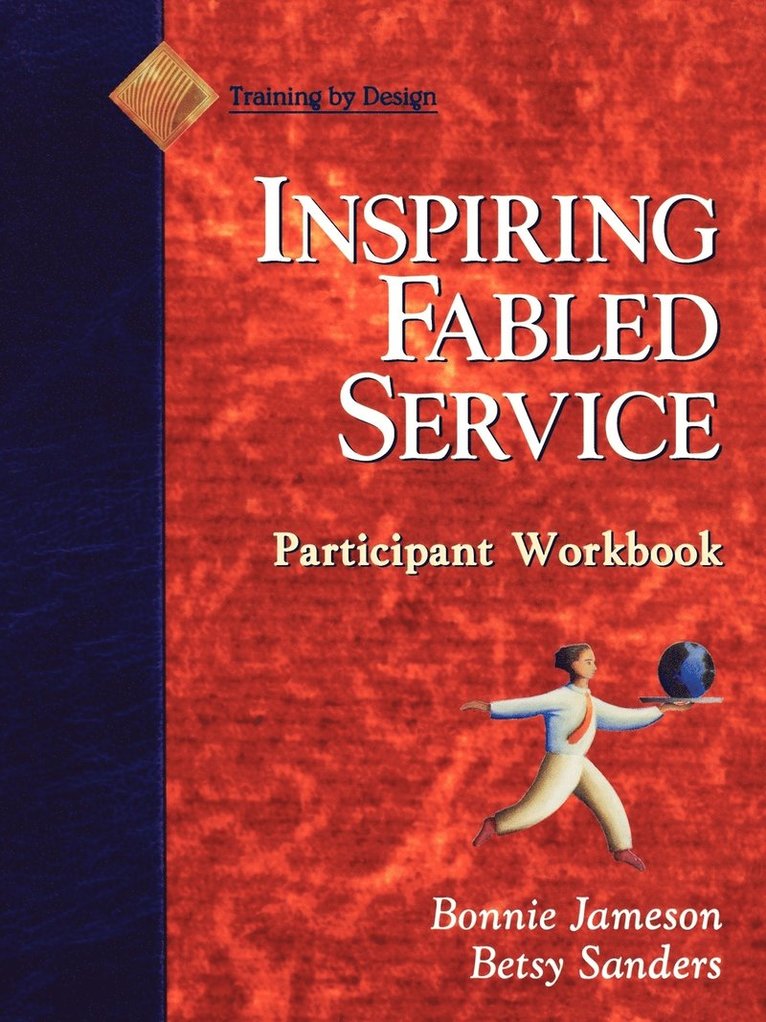 Bonnie Jameson, Betsy Sanders - Fabled Service, Participant Workbook, Häftad