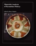 Materials Analysis of Byzantine Pottery