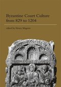 Byzantine Court Culture from 829 to 1204