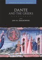 Jan M. Ziolkowski - Dante and the Greeks, Häftad