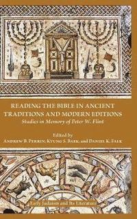 Reading the Bible in Ancient Traditions and Modern Editions