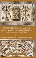 Reading the Bible in Ancient Traditions and Modern Editions