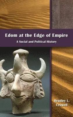 Bradley L Crowell - Edom at the Edge of Empire, Inbunden. Tillgänglighet: Lägg i varukorg