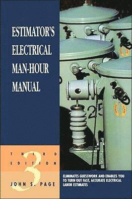 John S. Page - Estimator's Electrical Man-Hour Manual, Häftad. Tillgänglighet: Lägg i varukorg
