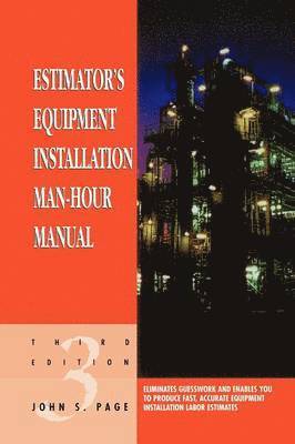John S. Page - Estimator's Equipment Installation Man-Hour Manual, Häftad. Tillgänglighet: Lägg i varukorg