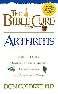 Don Colbert - Bible Cure for Arthritis, Häftad