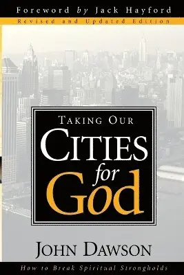 Taking Our Cities For God - Rev