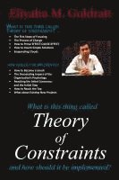 Eliyahu M. Goldratt - What Is This Thing Called Theory of Constraints, Häftad