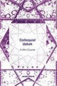 Kurtulus Oztopcu - Colloquial Uzbek, Häftad. Tillgänglighet: Lägg i varukorg