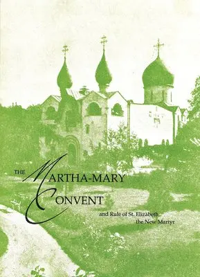 Elizabeth Feodorovna - Martha-Mary Convent, Häftad. Tillgänglighet: Lägg i varukorg