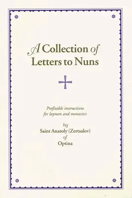 Anatoly (Zertsalov) - Collection of Letters to Nuns, Häftad. Tillgänglighet: Lägg i varukorg