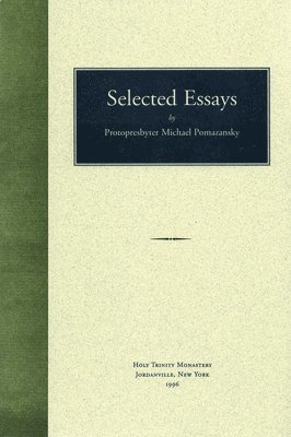 Michael Pomazansky - Selected Essays, Häftad