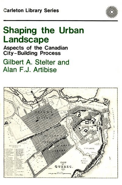 Gilbert A. Stelter, Alan F.J. Artibise - Shaping the Urban Landscape, Häftad. Tillgänglighet: Tillfälligt slut