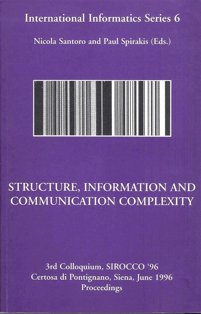 Nicola Santoro, Paul Spirakis - Structure, Information and Communication Complexity, IIS 6, Häftad. Tillgänglighet: Tillfälligt slut