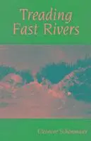 Eleonore Schönmaier - Treading Fast Rivers, Häftad. Tillgänglighet: Tillfälligt slut