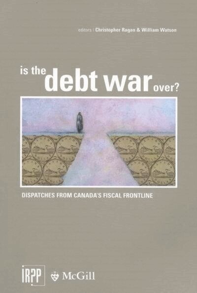 Christopher Ragan, William Watson - Is the Debt War Over?, Häftad. Tillgänglighet: Tillfälligt slut