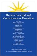 Human Survival and Consciousness Evolution