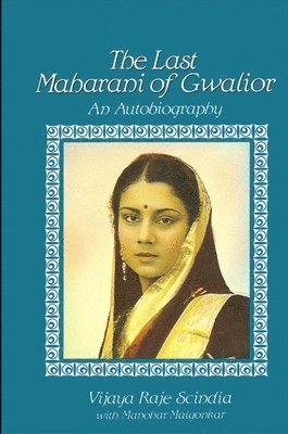 Manohar Malgonkar, Vijaya R. Scindia - Last Maharani of Gwalior, Häftad