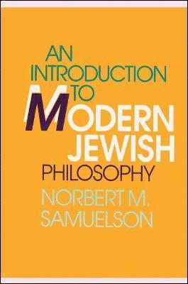 Norbert M. Samuelson - Introduction to Modern Jewish Philosophy, Inbunden