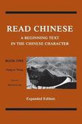 Read Chinese, Book One - A Beginning Text in the Chinese Character