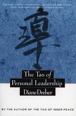 Diane Dreher - The Tao of Personal Leadership, Häftad