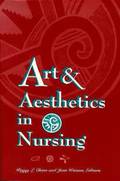 Art and Aesthetics in Nursing