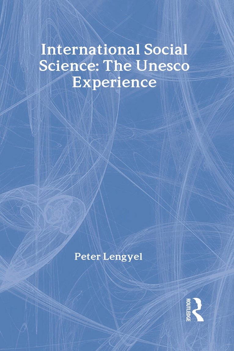 Peter Lengyel - International Social Science, Inbunden
