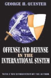 George H. Quester - Offense and Defense in the International System, Inbunden. Tillgänglighet: Tillfälligt slut