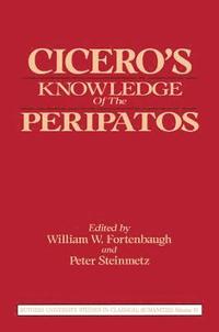Cicero's Knowledge of the Peripatos
