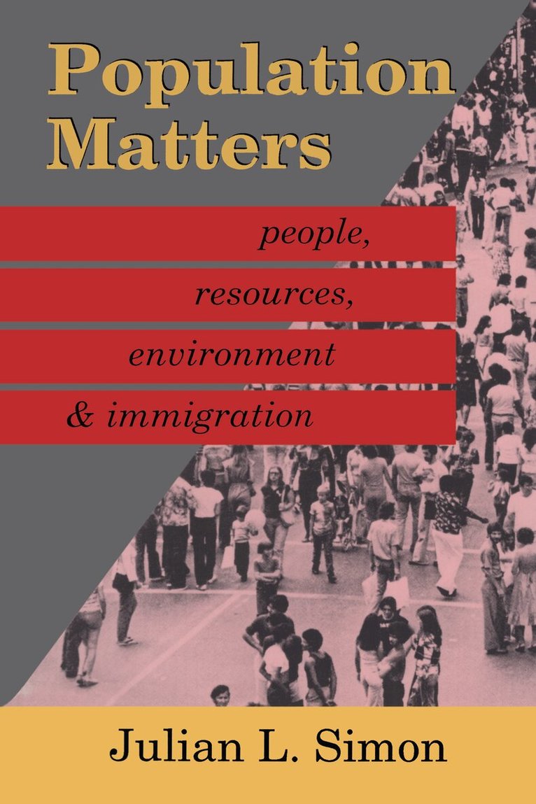 Julian Simon - Population Matters, Inbunden. Tillgänglighet: Tillfälligt slut