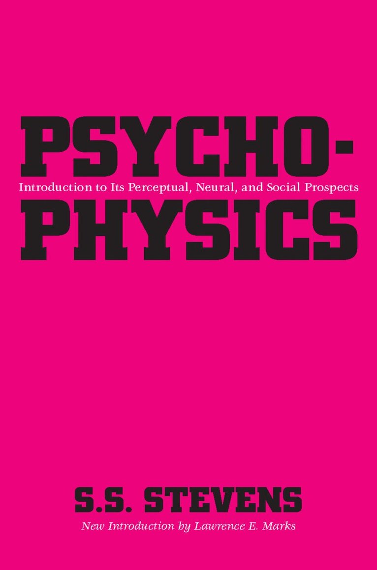 S.S. Stevens, S.S. Stevens - Psychophysics, Häftad
