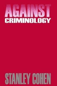 Against Criminology