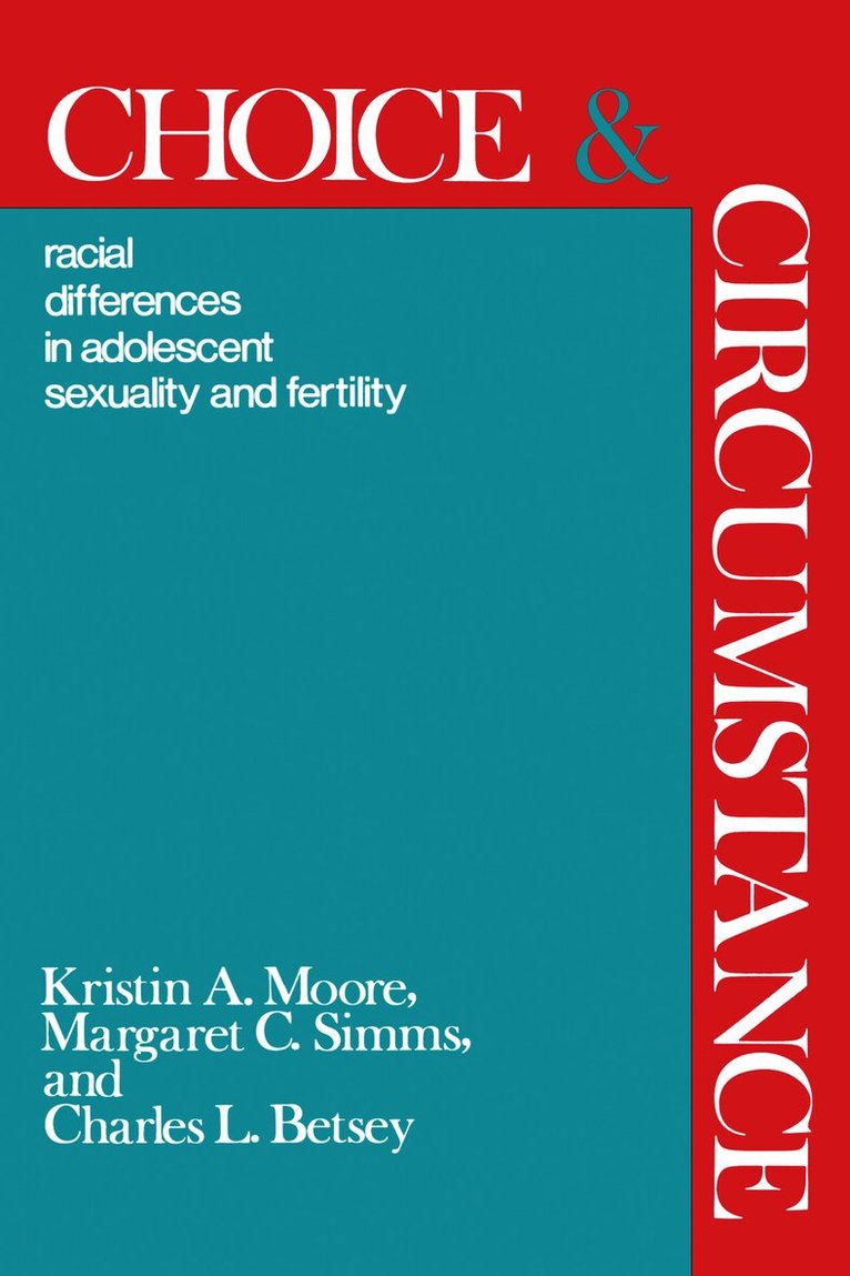 Margaret C. Simms - Choice and Circumstance, Häftad. Tillgänglighet: Tillfälligt slut