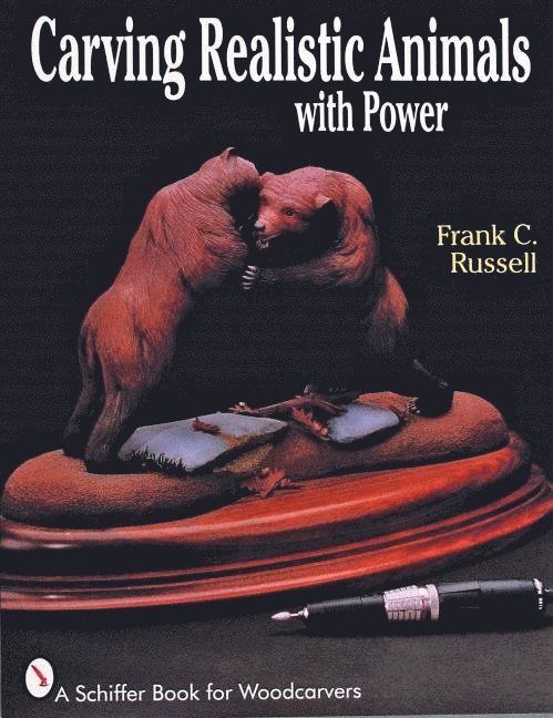 Frank C. Russell - Carving realistic animals with power, Häftad. Tillgänglighet: Tillfälligt slut