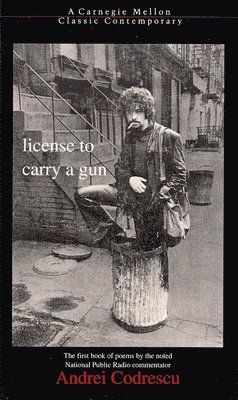Andrei Codrescu - License to Carry a Gun, Häftad. Tillgänglighet: Tillfälligt slut