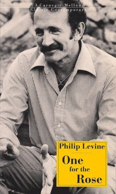 Philip Levine - One for the Rose, Häftad. Tillgänglighet: Tillfälligt slut