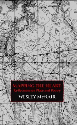Wesley McNair - Mapping the Heart, Häftad. Tillgänglighet: Tillfälligt slut