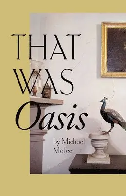 Michael McFee - That Was Oasis, Häftad. Tillgänglighet: Tillfälligt slut