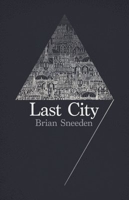 Brian Sneeden - Last City, Häftad. Tillgänglighet: Tillfälligt slut