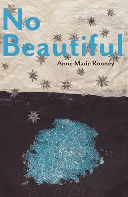 Anne Marie Rooney - No Beautiful, Häftad. Tillgänglighet: Tillfälligt slut