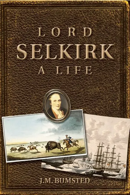 J.M. Bumsted - Lord Selkirk, Inbunden. Tillgänglighet: Tillfälligt slut