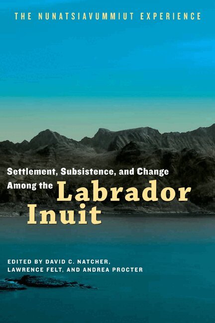 David C. Natcher, Lawrence Felt, Andrea Procter - Settlement, Subsistence, and Change Among the Labrador Inuit, Inbunden. Tillgänglighet: Tillfälligt slut